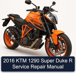 2016 KTM 1290 Super Duke R Service Repair Workshop Manual PDF