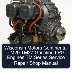 Continental TM Series Wisconsin Motors TM20 TM27 Gasoline LPG Engines Shop Service Repair Workshop Manual PDF