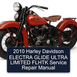 2010 Harley Davidson Ultra Electra Glide Limited Flhtk Service Repair Workshop Manual PDF