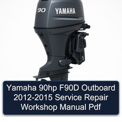 2012-2015 Yamaha 90HP F90D Outboard Service Repair Workshop Manual PDF