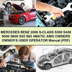 2006 Mercedes Benz S-CLASS S350 S430 S500 S600 S55 S65 4MATIC AMG Owners Owner's User Operator Operator's Manual PDF