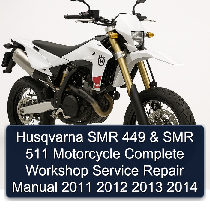 2011-2014 Husqvarna SMR Models 449 511 Motorcycle Service Repair Workshop Manual PDF