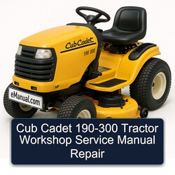 Cub Cadet 190-300 Tractor Service Repair Workshop Manual PDF