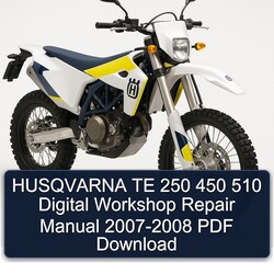 2007-2008 Husqvarna TE Models 250 450 510 Digital Service Repair Workshop Manual PDF