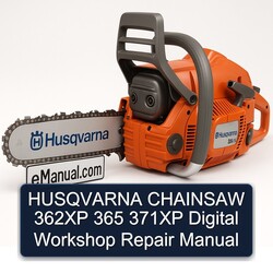Husqvarna Chainsaw 362XP 365 371XP Digital Service Repair Workshop Manual PDF
