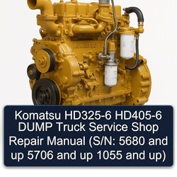 Komatsu 140 2 HD325-6 HD405-6 Dump Truck Shop (s/n: 5680 Up 5706 1055 Up) Service Repair Workshop Manual PDF