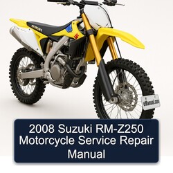 2008 Suzuki RM-Z250 Motorcycle Service Repair Manual 