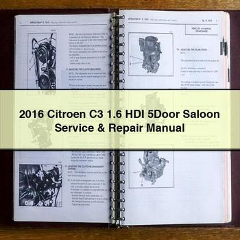 2016 Citroen C3 1.6 HDI 5DOOR Saloon Service Repair Workshop Manual PDF