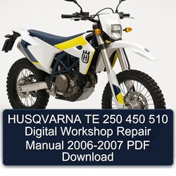 2006-2007 Husqvarna TE Models 250 450 510 Digital Service Repair Workshop Manual PDF