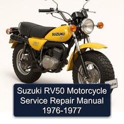 1976-1977 Suzuki RV Series RV50 Motorcycle Service Repair Workshop Manual PDF