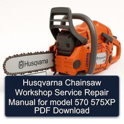 Husqvarna Chainsaw Model 570 575XP Service Repair Workshop Manual PDF