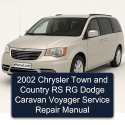 2002 Chrysler Town And Country RS RG Dodge Caravan Voyager Service Repair Workshop Manual PDF