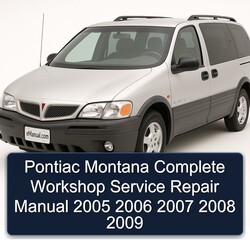 2005-2009 Pontiac Montana Service Repair Workshop Manual PDF
