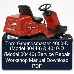 Toro Groundsmaster 4000-D (model 30448) 4010-D 30446) Service Repair Workshop Manual PDF