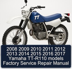 2008 2009 2010 2011 2012 2013 2014 2015 2016 2017 Yamaha TT-R110 models Factory Manual de servicio y reparación 