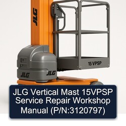 JLG Vertical Mast 15VPSP (p/n:3120797) Service Repair Workshop Manual PDF