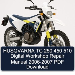 2006-2007 Husqvarna TC Models 250 450 510 Digital Service Repair Workshop Manual PDF