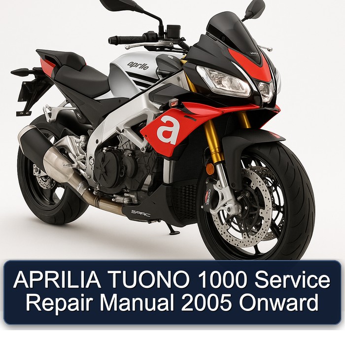 2005 Aprilia Tuono 1000 Onward Service Repair Workshop Manual PDF