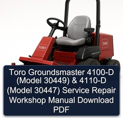 Toro Groundsmaster 4100-D (model 30449) 4110-D 30447) Service Repair Workshop Manual PDF