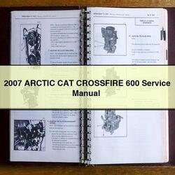 2007 Arctic CAT Crossfire 600 Service Repair Workshop Manual PDF
