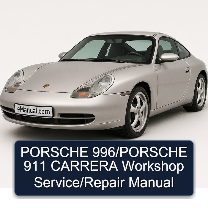 Porsche 911 996/ Carrera Service Repair Workshop Manual PDF