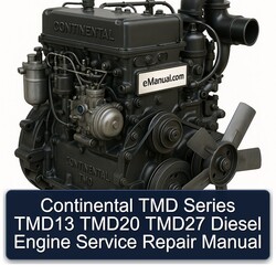 Continental TMD Series TMD13 TMD20 TMD27 Diesel Engine Service Repair Workshop Manual PDF