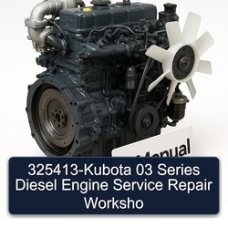 325413-kubota 03 Series Diesel Engine Worksho Service Repair Workshop Manual PDF