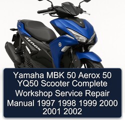 1997-2002 Yamaha Aerox MBK 50 YQ50 Scooter Service Repair Workshop Manual PDF