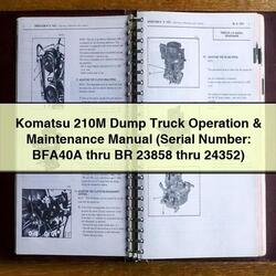 Komatsu 210M Dump Truck Operation (serial Number: BFA40A Thru BR 23858 24352) Service Repair Workshop Manual PDF