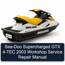 2003 SEA-DOO Supercharged GTX 4-TEC Service Repair Workshop Manual PDF