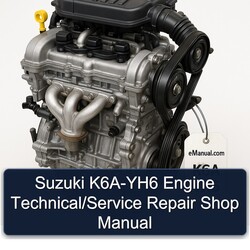 Suzuki K6A YH6 K6A-YH6 Engine / Shop Service Repair Workshop Manual PDF
