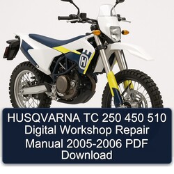 2005-2006 Husqvarna TC Models 250 450 510 Digital Service Repair Workshop Manual PDF