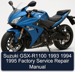 1993-1995 Suzuki GSX Series GSX-R1100 Service Repair Workshop Manual PDF
