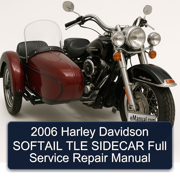2006 Harley Davidson Sidecars Softail TLE Sidecar Service Repair Workshop Manual PDF