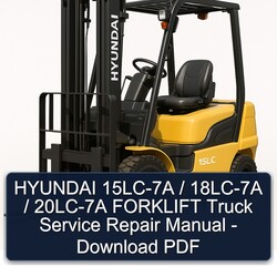 Hyundai 15LC-7A / 18LC-7A 20LC-7A Forklift Truck Service Repair Workshop Manual PDF