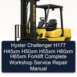 Hyster Challenger H177 H45XM H50XM H55XM H60XM H65XM Forklift Service Repair Workshop Manual PDF