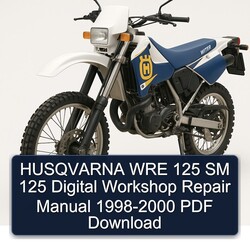 1998-2000 Husqvarna WRE Models 125 SM Digital Service Repair Workshop Manual PDF