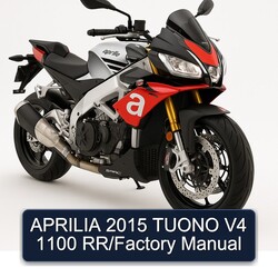 2015 Aprilia Tuono V4 1100 Rr/ Service Repair Workshop Manual PDF