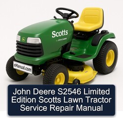 John Deere S2546 Limited Edition Scotts Lawn Tractor Service Repair Workshop Manual PDF