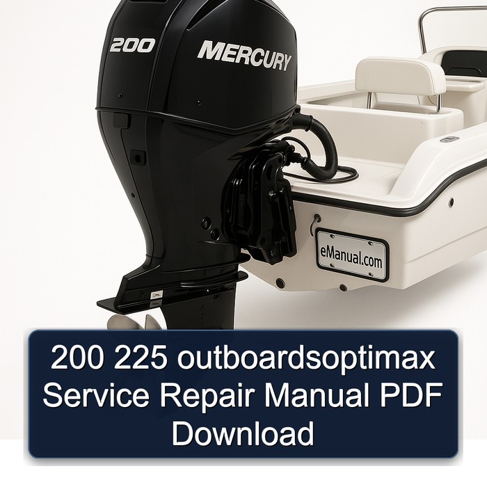 200 225 Outboardsoptimax Service Repair Workshop Manual PDF