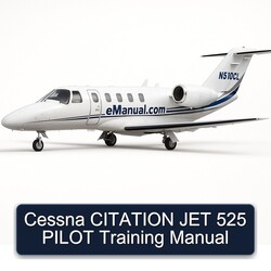 Cessna Citation JET 525 Pilot Training Service Repair Workshop Manual PDF