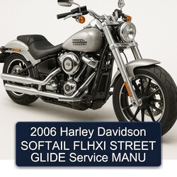 2006 Harley Davidson Softail Flhxi Street Glide Manu Service Repair Workshop Manual PDF