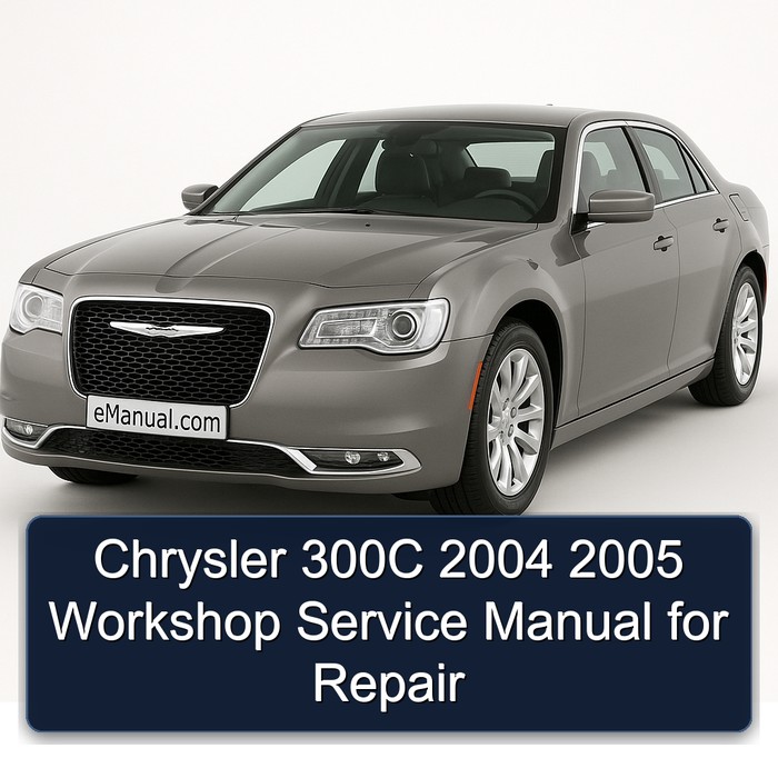 2004-2005 Chrysler 300C Service Repair Workshop Manual PDF