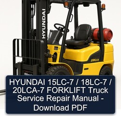 Hyundai 15LC-7 / 18LC-7 20LCA-7 Forklift Truck Service Repair Workshop Manual PDF