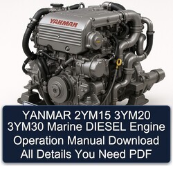 Yanmar 2ym15 3ym20 3ym30 Marine Diesel Engine Operation All Details You Need Service Repair Workshop Manual PDF