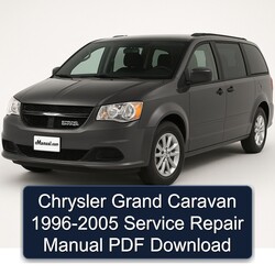 1996-2005 Chrysler Grand Caravan Service Repair Workshop Manual PDF