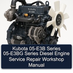 Kubota 05-E3B Series 05-E3BG Diesel Engine Service Repair Workshop Manual PDF