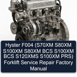Hyster F004 (s70xm S80XM S100XM BCS S120XMS Prs) Forklift S70XM PRS Service Repair Workshop Manual PDF