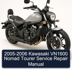 2005-2006 Kawasaki Vulcan VN1600 Nomad Tourer Service Repair Workshop Manual PDF