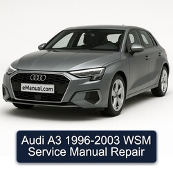 1996-2003 Audi A3 WSM Service Repair Workshop Manual PDF